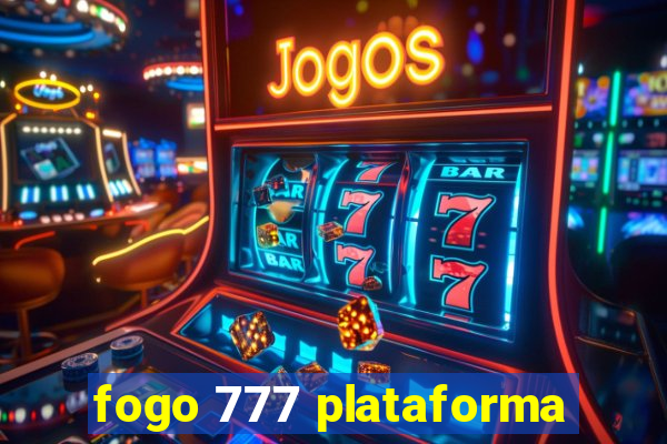 fogo 777 plataforma